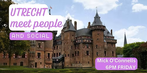 Utrecht Social and Language Exchange (Make New Friends) ✨
