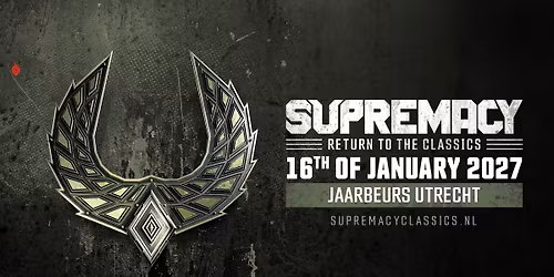 Supremacy 2027 – Return To The Classics — Uitgaan in Utrecht