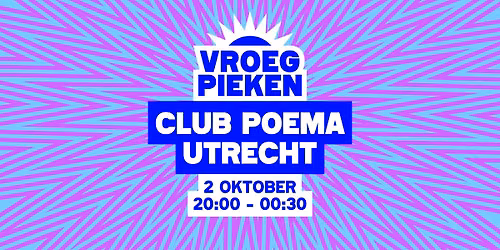Vroeg Pieken // Club Poema // Utrecht — Uitgaan in Utrecht