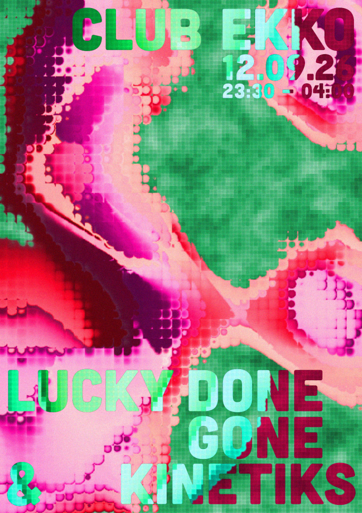Club EKKO w/ Lucky Done Gone & Kinetiks — Uitgaan in Utrecht