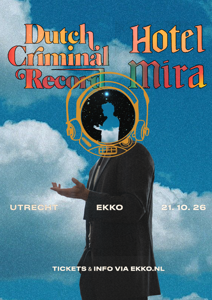 Dutch Criminal Record & Hotel Mira — Muziek in Utrecht