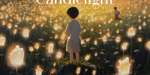 Candlelight: The Best of Joe Hisaishi — Muziek in Utrecht