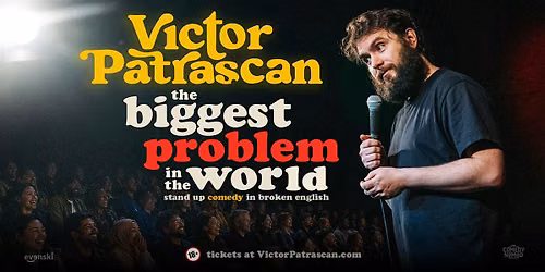 the biggest Problem in the world • Victor Patrascan in Utrecht — Theater in Utrecht